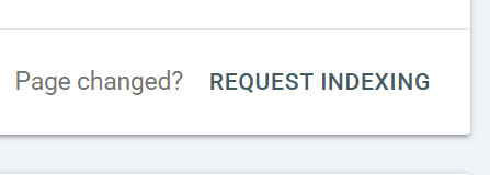 Request Indexing button in Google Search Console URL Inspection Tool