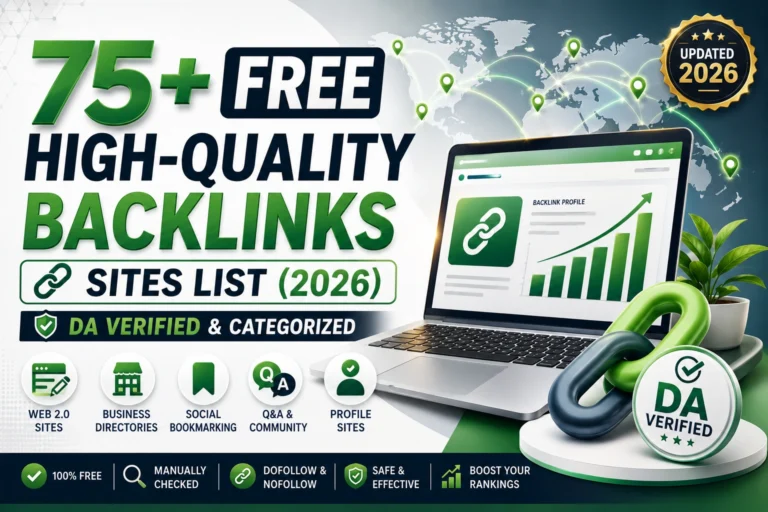 75+ free high quality backlinks sites list 2026 - DA verified and categorized by Web 2.0, business directories, social bookmarking, Q&A and profile sites